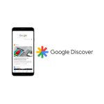 چطور در گوگل دیسکاور باشیم؟ اهمیت Google Discover 21 گوگل دیسکاور