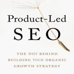 خلاصه صوتی کتاب Product-Led SEO سئو محصول محور 9 1784060733879